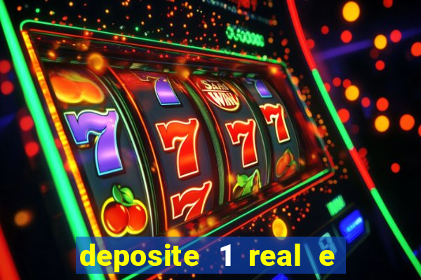 deposite 1 real e ganhe 20